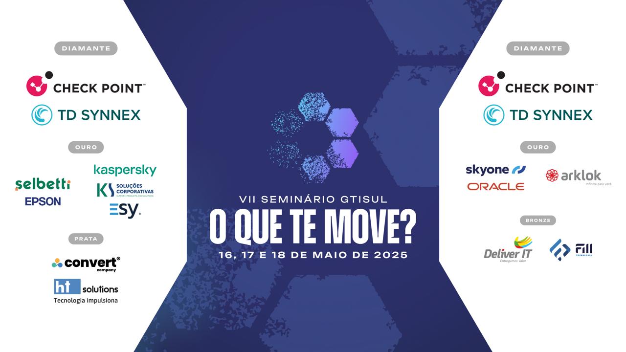 VII Seminário GTISUL - O que te move?